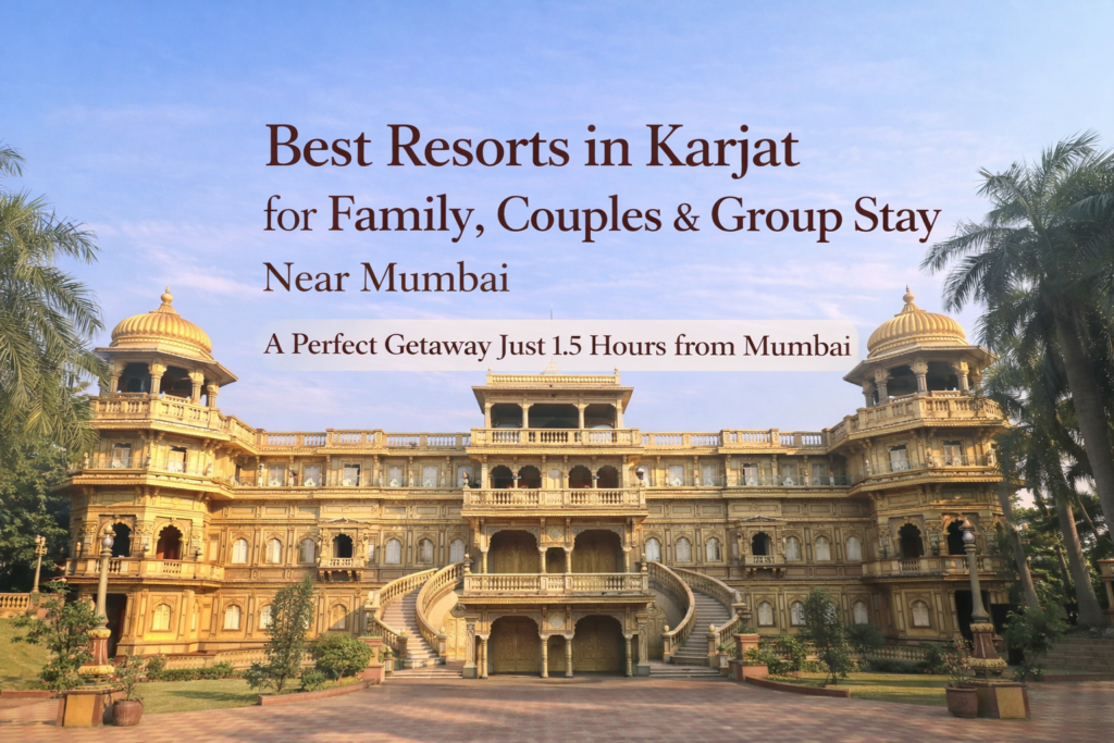Best Resorts in Karjat