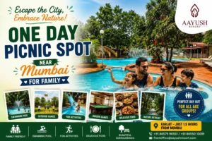 One Day Picnic Spot Near Mumbai: Why Aayush Resort Is the Perfect Day Outing Destination
